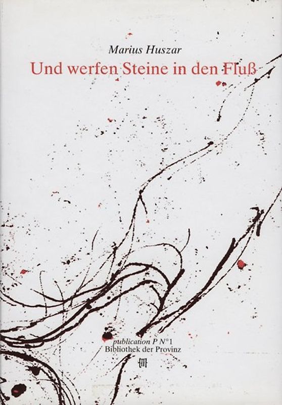 Und werfen Steine in den Fluss