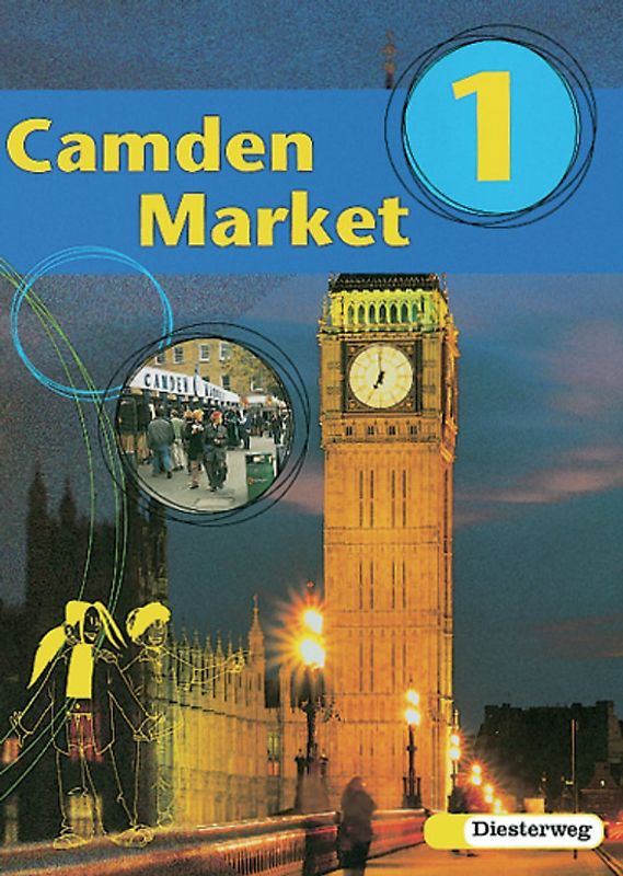 Camden Market. Lehrwerk für den Englischunterricht in der Orientierungsstufe... / Camden Market - Ausgabe 1998