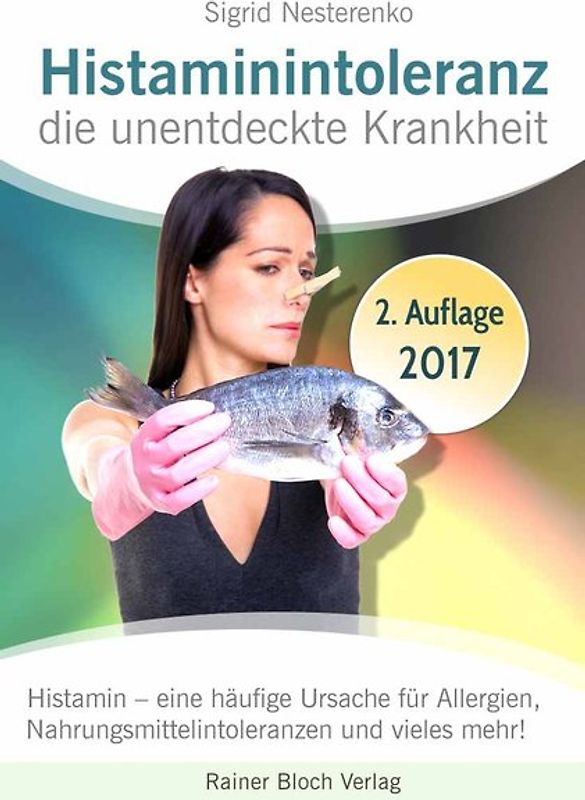 Histaminintoleranz - die unentdeckte Krankheit