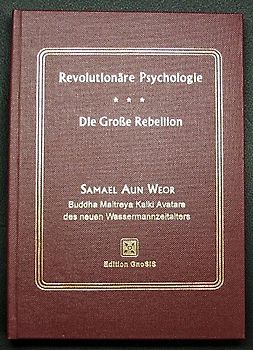 Abhandlung über Revolutionäre Psychologie / Die Grosse Rebellion