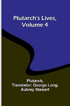 Plutarch's Lives, Volume 4
