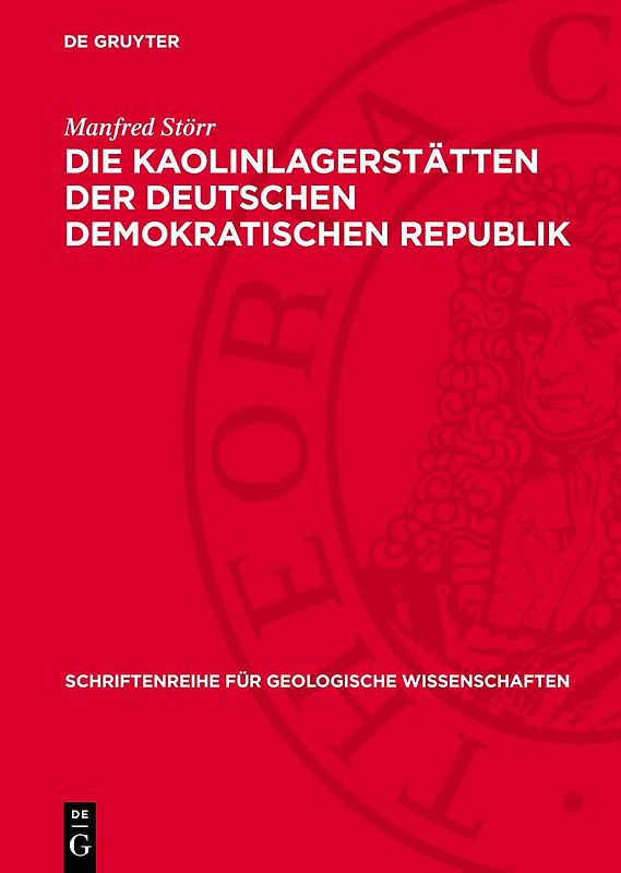 Die Kaolinlagerstätten der Deutschen Demokratischen Republik