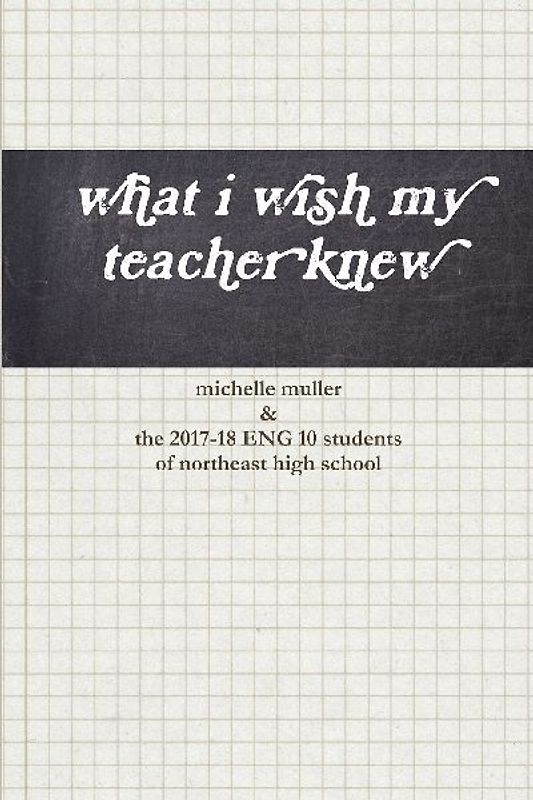 what i wish my teacher knew