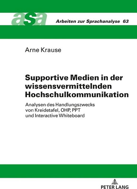 Supportive Medien in der wissensvermittelnden Hochschulkommunikation