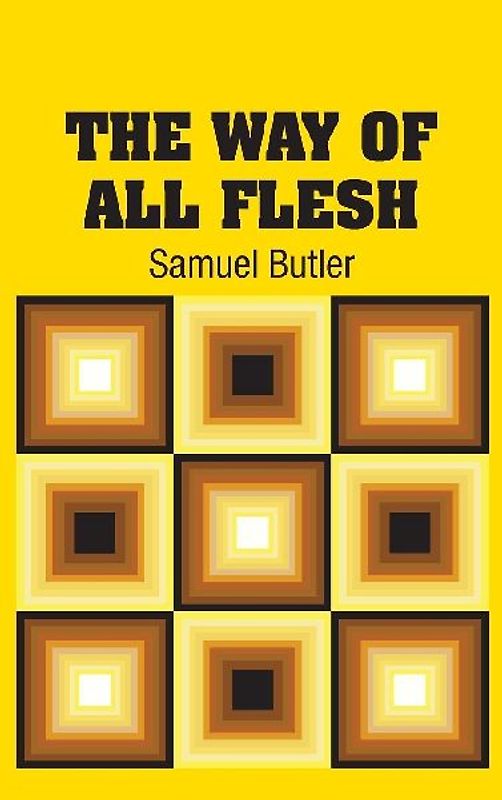 The Way of All Flesh