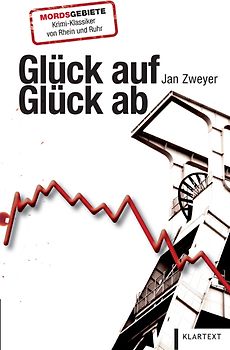 Glückauf – Glückab
