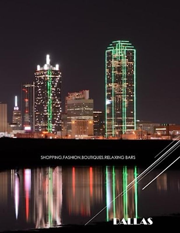 DALLAS SHOPPING,FASHION,BOUTIQUES,RELAXING BARS: An Amazing & Perfect Group Of Pictures For Dallas,Texa .Size(8.5"*11") Cities & Towns guide Book ... BARS.