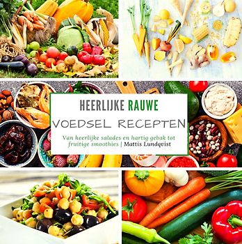 Heerlijke rauwe voedsel recepten