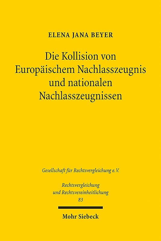 Die Kollision von Europäischem Nachlasszeugnis und nationalen Nachlasszeugnissen