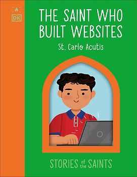 The Saint who Used the Internet - Carlo Acutis