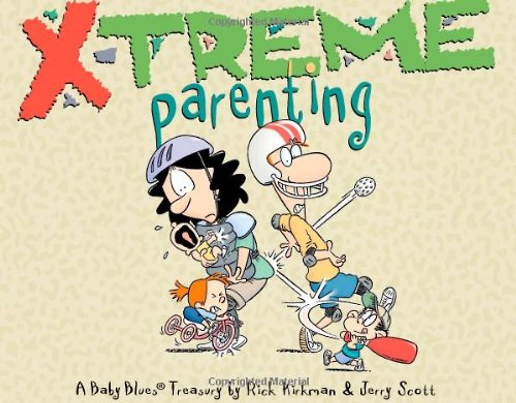 X-Treme Parenting: A Baby Blues Treasury - Jerry Scott