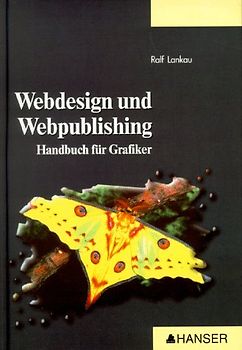 Webdesign und Webpublishing. Handbuch für Grafiker