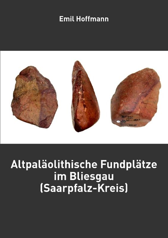 Altpaläolithische Fundplätze im Bliesgau (Saarpfalz-Kreis)