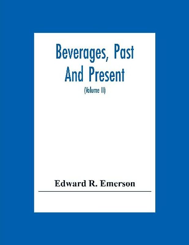 Beverages, Past And Present