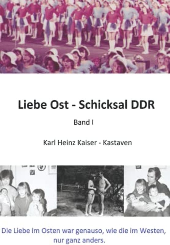 Liebe Ost - Schicksal DDR I