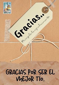 Gracias por ser el mejor tío