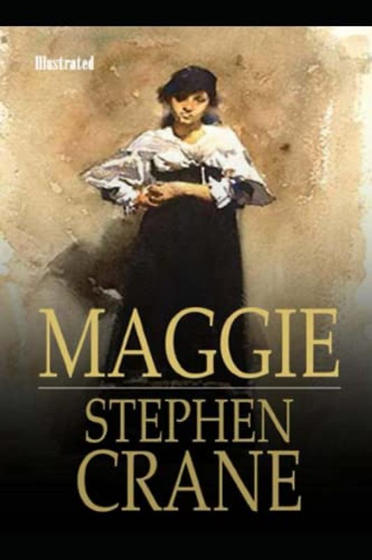 Maggie, a Girl of the Streets: Illustrated