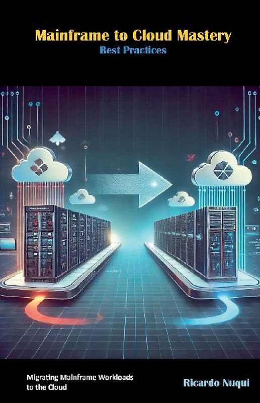 Mainframe to Cloud Mastery