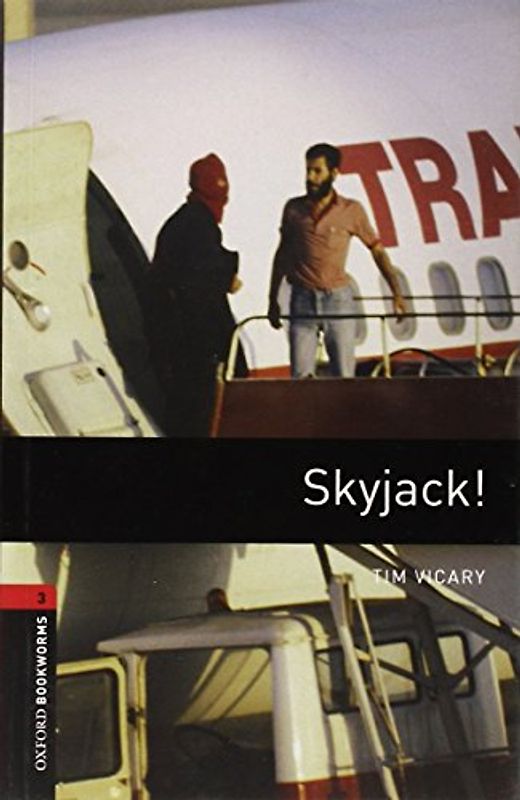 Oxford Bookworms Library / 8. Schuljahr, Stufe 2 - Skyjack!