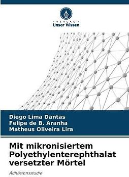 Mit mikronisiertem Polyethylenterephthalat versetzter Mörtel