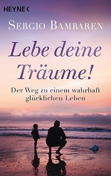 Lebe deine Träume!