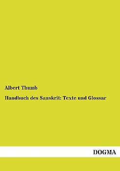 Handbuch des Sanskrit: Texte und Glossar