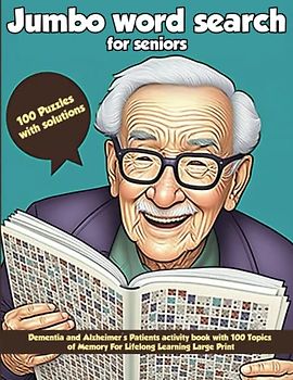 Jumbo word search for Seniors: Brain stimulation activities for elderly - Dementia and Alzheimer's Patients memory loss activity book with 100 Topics of Memory For Lifelong Learning Large Print