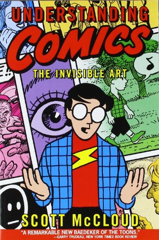 Understanding Comics: The Invisible Art - Scott Mccloud