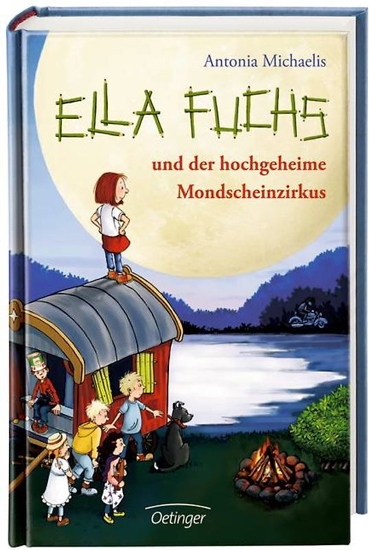 Ella Fuchs und der hochgeheime Mondscheinzirkus