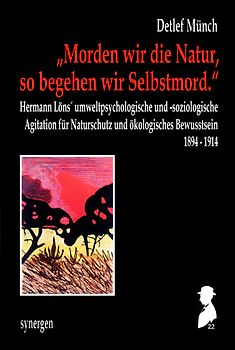 „Morden wir die Natur, so begehen wir Selbstmord.“