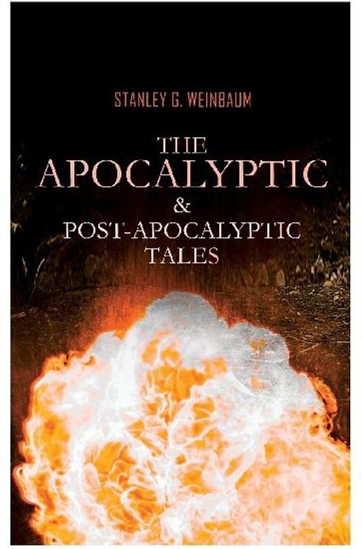 The Apocalyptic & Post-Apocalyptic Tales