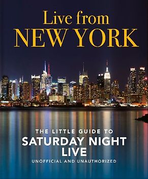 Live from New York: The Little Guide to Saturday Night Live
