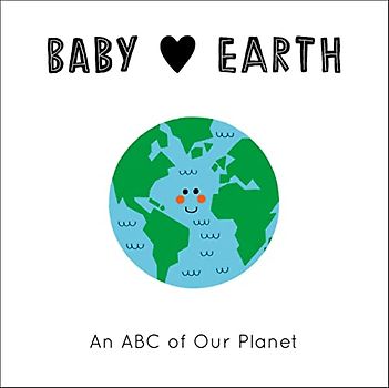 Baby Loves Earth: An ABC of Our Planet (2)
