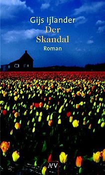 Der Skandal. Roman