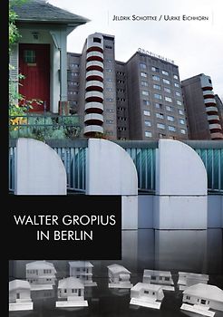 Architekten in Berlin / Walter Gropius in Berlin