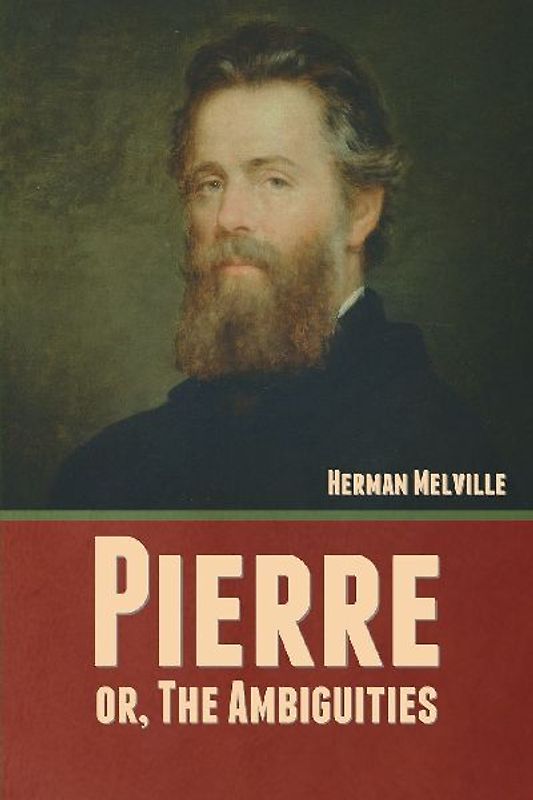 Pierre; or, The Ambiguities
