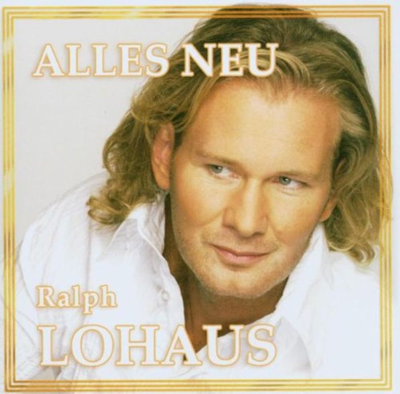 Ralph Lohaus - Alles Neu