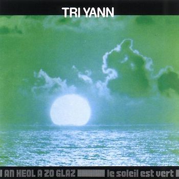 Tri Yann - An Heol a Zo Glaz le Soleil