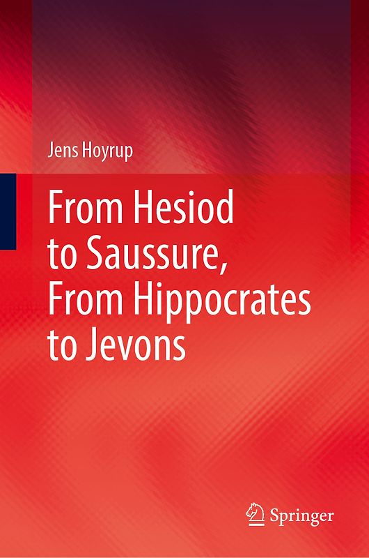 From Hesiod to Saussure, From Hippocrates to Jevons