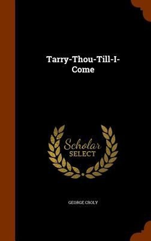 Tarry-Thou-Till-I-Come
