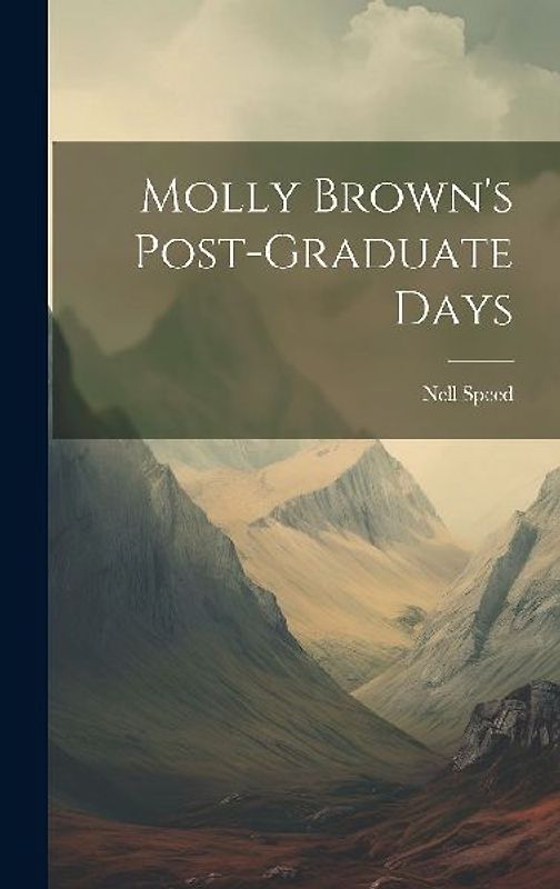 Molly Brown's Post-graduate Days