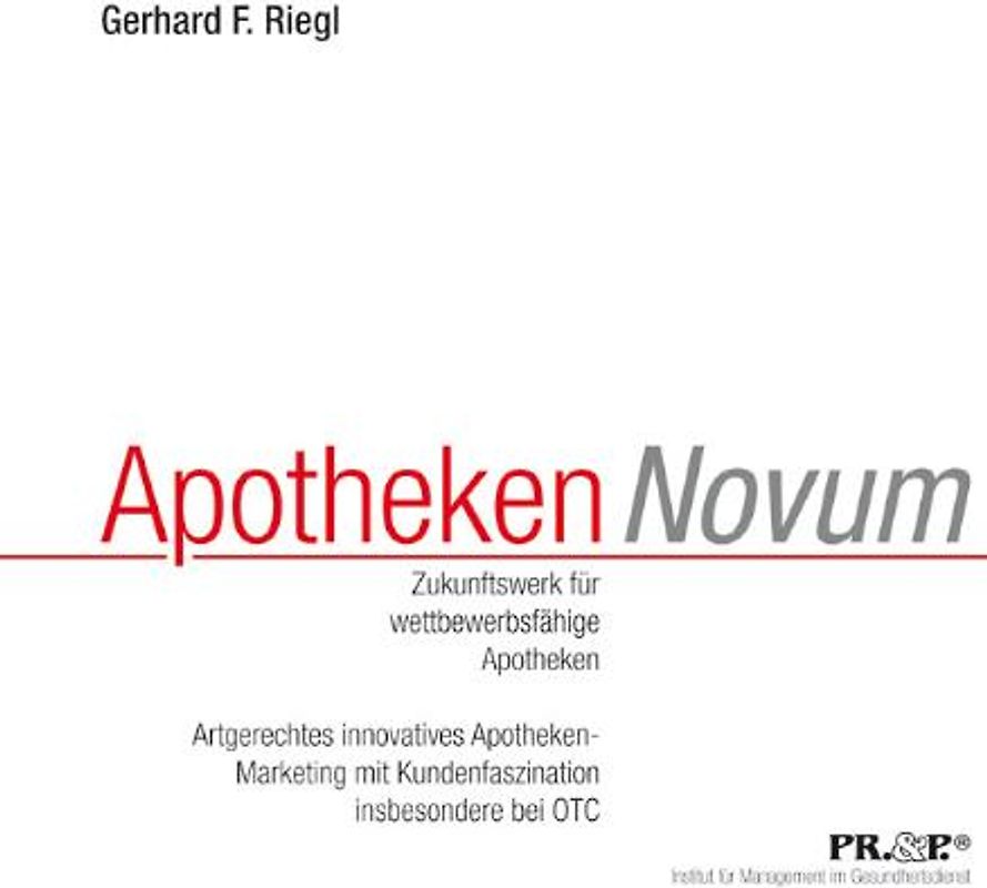 Apotheken Novum, Zukunftswerk für wettbewerbsfähige Apotheken