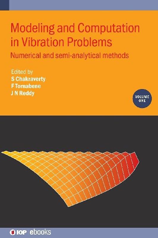 Modeling and Computation in Vibration Problems, Volume 1