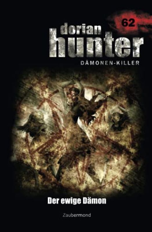 Dorian Hunter 62 - Der ewige Dämon