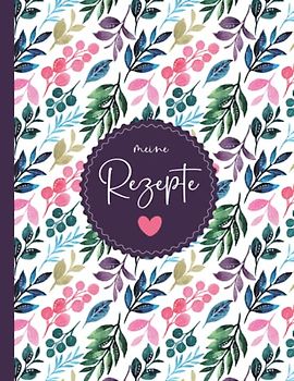 Rezeptbuch Zum Selberschreiben: Kochbuch selbst schreiben Mit platz für 125 rezepte | Grosses Format A4