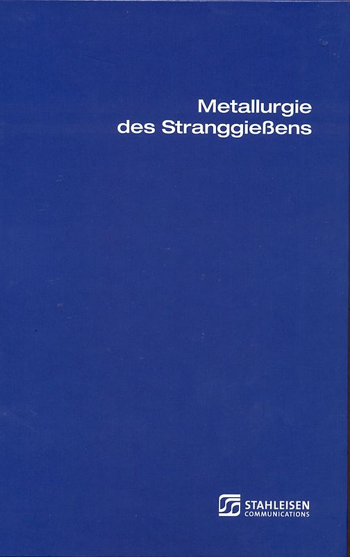 Metallurgie des Stranggiessens
