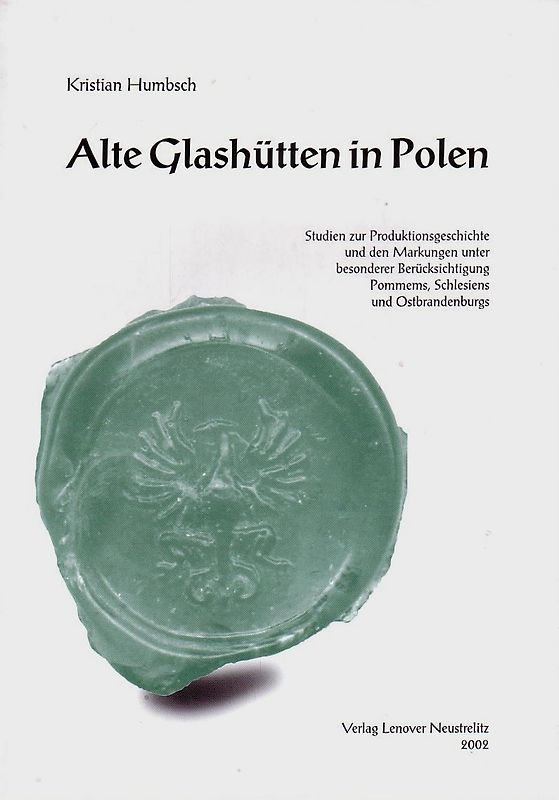 Alte Glashütten in Polen