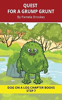 Quest for a Grump Grunt Chapter Book