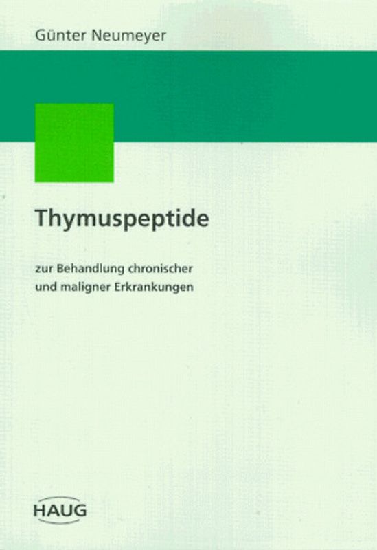 Thymuspeptide. Zur Behandlung chronischer und maligner Erkrankungen