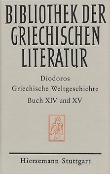 Griechische Weltgeschichte / Griechische Weltgeschichte. GESAMTAUSGABE / Griechische Weltgeschichte / Griechische Weltgeschichte. GESAMTAUSGABE / Griechische Weltgeschichte / Griechische Weltgeschichte. Buch XIV - XV